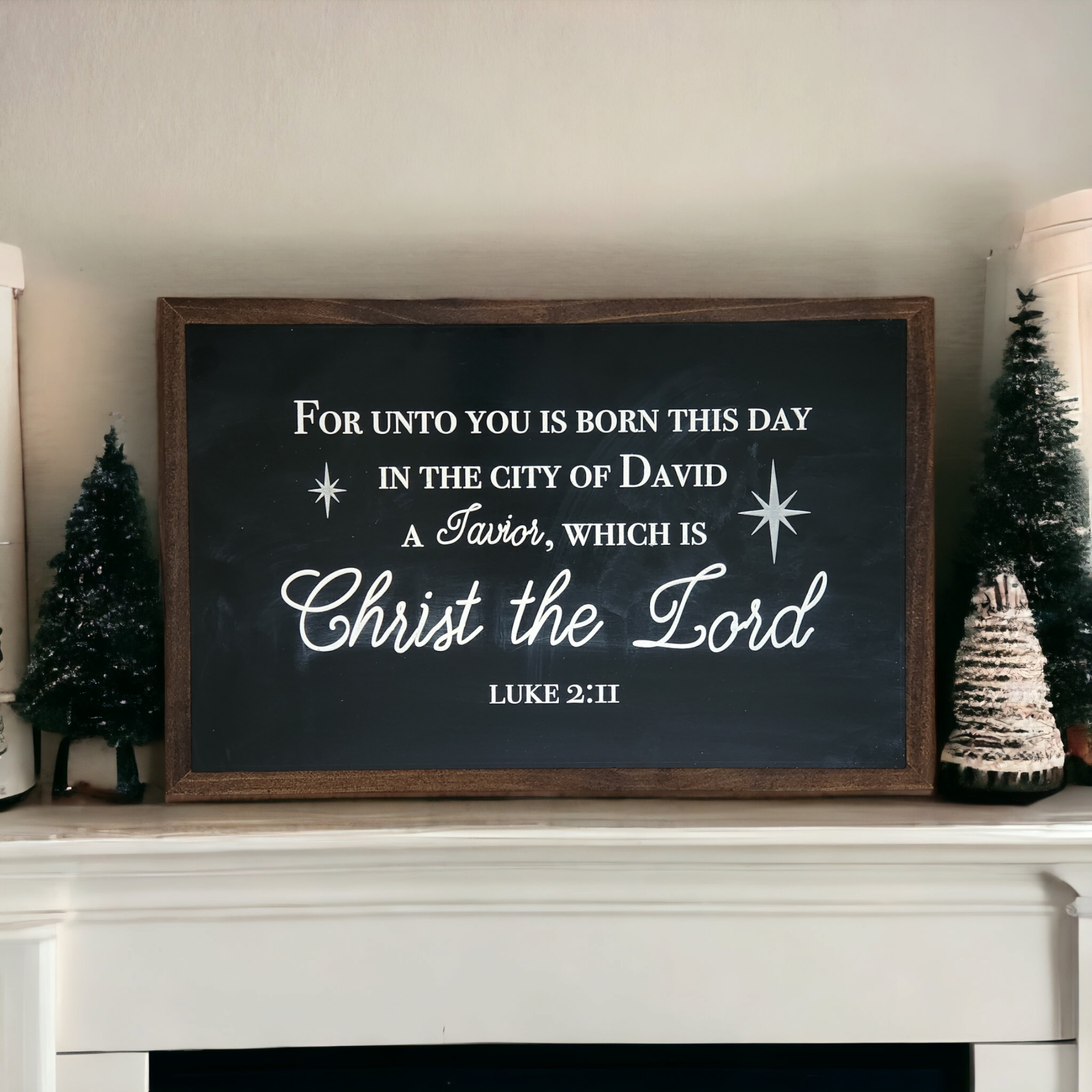 For Unto You, Luke 2:11 Christmas Wooden Sign