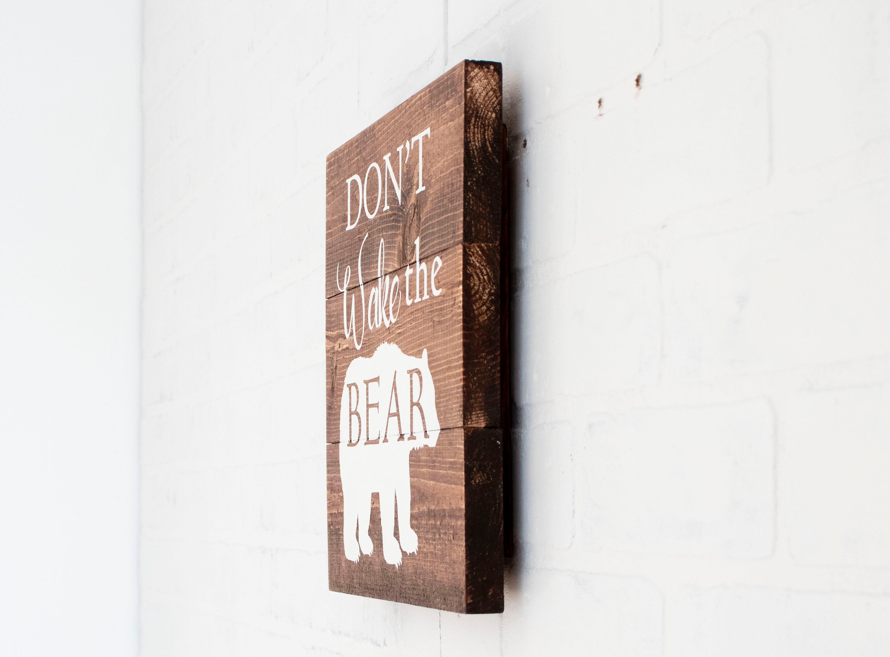 Don't Wake The Bear Wood Sign