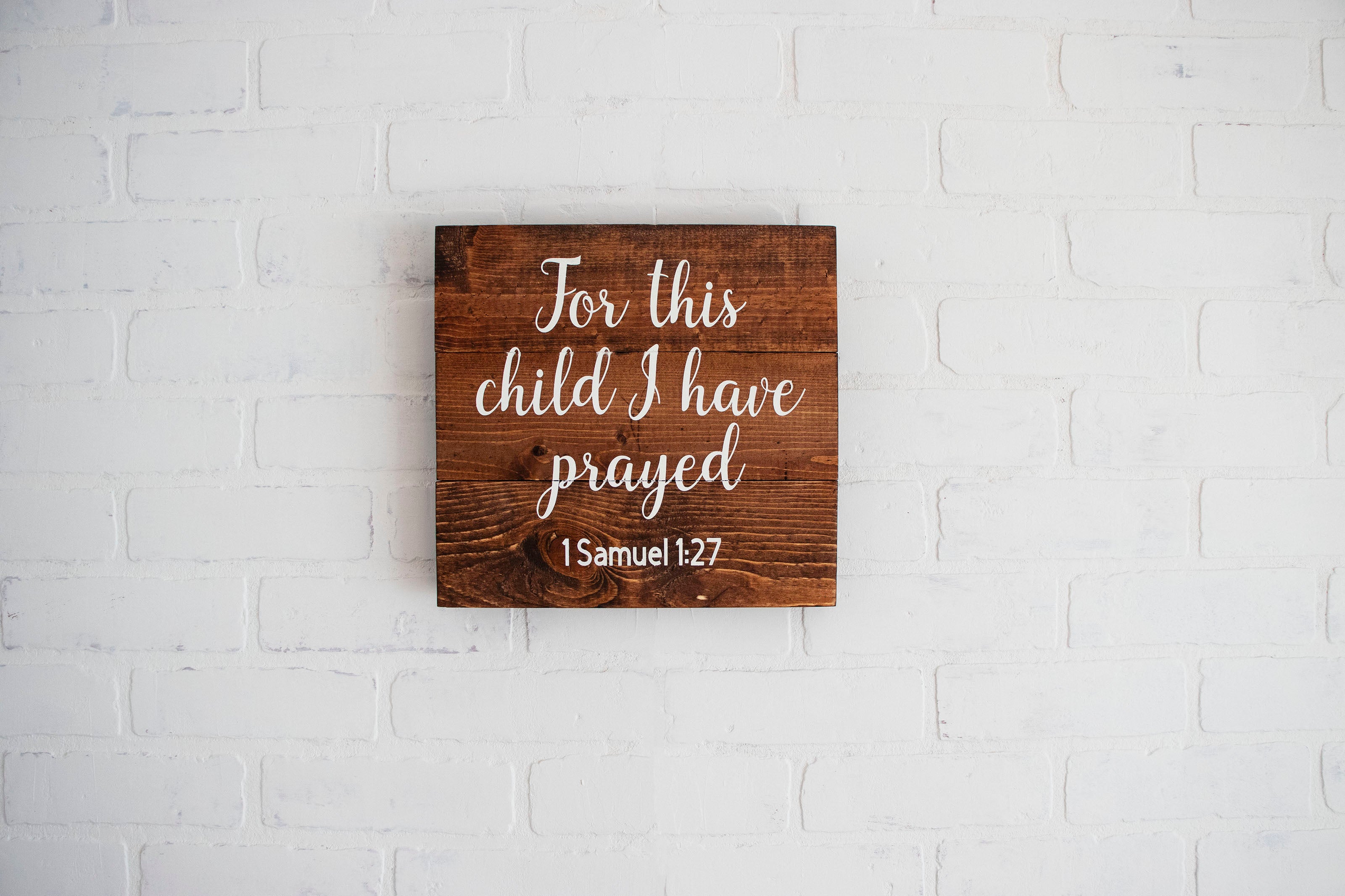 For This Child I Have Prayed 1 Samuel 1:27 Nursery Wood Sign