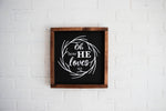 Load image into Gallery viewer, Oh How He Loves Us Wooden Sign
