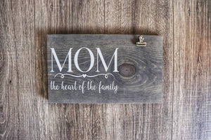 Mom - The heart of the family, Photo holder sign